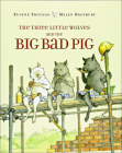 The Three Little Wolves and the Big Bad Pig Cover Image