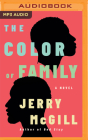 The Color of Family By Jerry McGill, Mirron Willis (Read by), Robin Miles (Read by) Cover Image