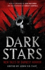 Dark Stars: New Tales of Darkest Horror By John F.D. Taff, John F.D. Taff (Editor) Cover Image