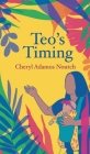 Teo's Timing By Cheryl Adamos Noutch Cover Image