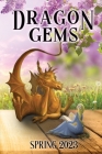 Dragon Gems: Spring 2023 Cover Image