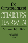 The Correspondence of Charles Darwin: Volume 14, 1866 By Charles Darwin, Frederick Burkhardt (Editor), Duncan M. Porter (Editor) Cover Image