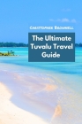 The Ultimate Tuvalu Travel Guide: Discovering the Hidden Gem of the Pacific Cover Image