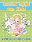 Easter Eggs for Kids: Easter Bunny Coloring Book By Young Scholar Cover Image