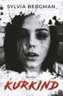 Kurkind: Thriller By Sylvia Bergman Cover Image