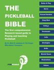 The Pickleball Bible: The first comprehensive research-based guide to playing and teaching Pickleball Cover Image