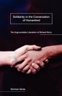 Solidarity in the Conversation of Humankind: The Ungroundable Liberalism of Richard Rorty By Norman Geras Cover Image