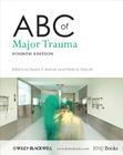 ABC of Major Trauma By David V. Skinner (Editor), Peter a. Driscoll (Editor) Cover Image