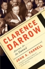 Clarence Darrow: Attorney for the Damned By John A. Farrell Cover Image