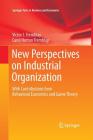 New Perspectives on Industrial Organization: With Contributions from Behavioral Economics and Game Theory (Springer Texts in Business and Economics) Cover Image