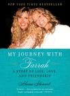 My Journey with Farrah: A Story of Life, Love, and Friendship By Alana Stewart Cover Image