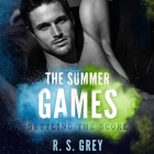 The Summer Games Lib/E: Settling the Score By Amanda Dolan (Read by), Shaun Grindell (Read by), R. S. Grey Cover Image