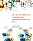 Artificial Neural Network for Drug Design, Delivery and Disposition By Munish Puri, Yashwant Pathak, Vijay Kumar Sutariya Cover Image