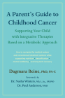 A Parent's Guide to Childhood Cancer: Supporting Your Child with Integrative Therapies Based on a Metabolic Approach Cover Image