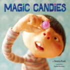 Magic Candies By Heena Baek, Heena Baek (Illustrator), Sophie Bowman (Translator) Cover Image