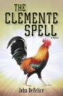 The Clemente Spell By John DeFelice Cover Image
