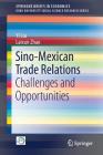 Sino-Mexican Trade Relations: Challenges and Opportunities Cover Image