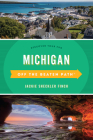Michigan Off the Beaten Path(R): Discover Your Fun, Thirteenth Edition By Jackie Sheckler Finch (Revised by) Cover Image