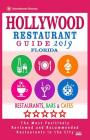 Hollywood Restaurant Guide 2019 - Florida: Best Rated Restaurants in Hollywood, Florida - Restaurants, Bars and Cafes Recommended for Visitors - Guide Cover Image