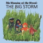 The Big Storm: The Weenies of the Wood Cover Image