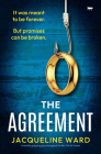 The Agreement: A totally gripping psychological thriller full of twists By Jacqueline Ward Cover Image