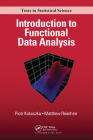 Introduction to Functional Data Analysis (Chapman & Hall/CRC Texts in Statistical Science) Cover Image