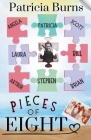 Pieces of Eight By Patricia Burns Cover Image