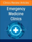 Environmental and Wilderness Medicine, an Issue of Emergency Medicine Clinics of North America: Volume 42-3 (Clinics: Internal Medicine #42) Cover Image