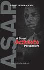 A.S.A.P.: A Street Activist's Perspective By Deric Muhammad Cover Image