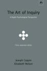The Art of Inquiry: A Depth-Psychological Perspective By Elizabeth Eowyn Nelson, Joseph Coppin Cover Image