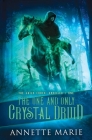 The One and Only Crystal Druid By Annette Marie Cover Image