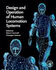 Design and Operation of Human Locomotion Systems Cover Image