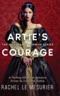 Artie's Courage: A Thrilling Historical Romance Driven by Love and Justice Cover Image
