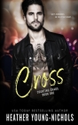 Cross By Heather Young-Nichols Cover Image