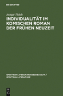 Individualität Im Komischen Roman Der Frühen Neuzeit: (Sorel, Scarron, Furetière) (Spectrum Literaturwissenschaft / Spectrum Literature #9) Cover Image