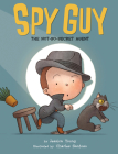 Spy Guy: The Not-So-Secret Agent Cover Image