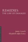 Remedies 3/E: The Law of Damages (Essentials of Canadian Law) By Jamie Cassels, Elizabeth Adjin-Tettey Cover Image