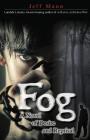 Fog: A Novel of Desire and Retribution Cover Image
