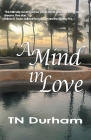 A Mind in Love By Tn Durham Cover Image