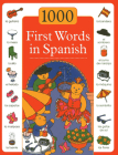 1000 First Words in Spanish By Sam Budds, Susie Lacome (Illustrator) Cover Image