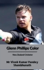 Glenn Phillips Color: New Zealand Cricketer By Vivek Kumar Pandey Cover Image