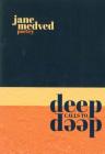 Deep Calls to Deep By Jane Medved Cover Image