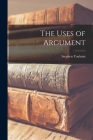 The Uses of Argument By Stephen 1922-2009 Toulmin Cover Image