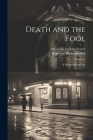 Death and the Fool; a Drama in one Act Cover Image