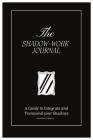 The Shadow Work Journal By Jennifer Gilmore Cover Image