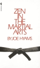 Zen in the Martial Arts By Joe Hyams Cover Image