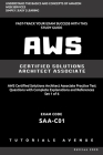 Aws: AWS Certified Solutions Architect Associate SAA-C01: AWS Certified Solutions Αrchitect Αssociate Practice Te By Tutorials Avenue Cover Image