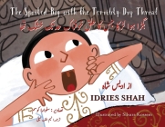 The Spoiled Boy with the Terribly Dry Throat: Bilingual English-Urdu Edition By Idries Shah, Silvara Kossem (Illustrator) Cover Image