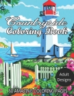 Countryside Coloring Book Adult Designs 50 Amazing Coloring Pages: An Adult Coloring Book Featuring 60 Amazing Coloring Pages with Beautiful Country G By William J. Janson Cover Image