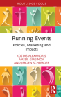 Running Events: Policies, Marketing and Impacts Cover Image